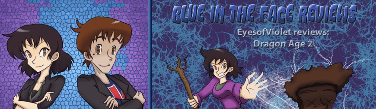 Blue In the Face Reviews: Dragon Age 2