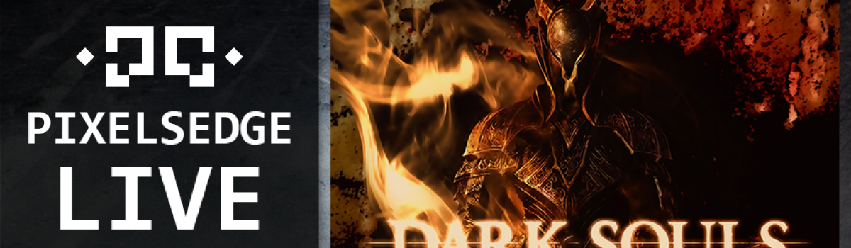 March 07, 2014 – Dark Souls