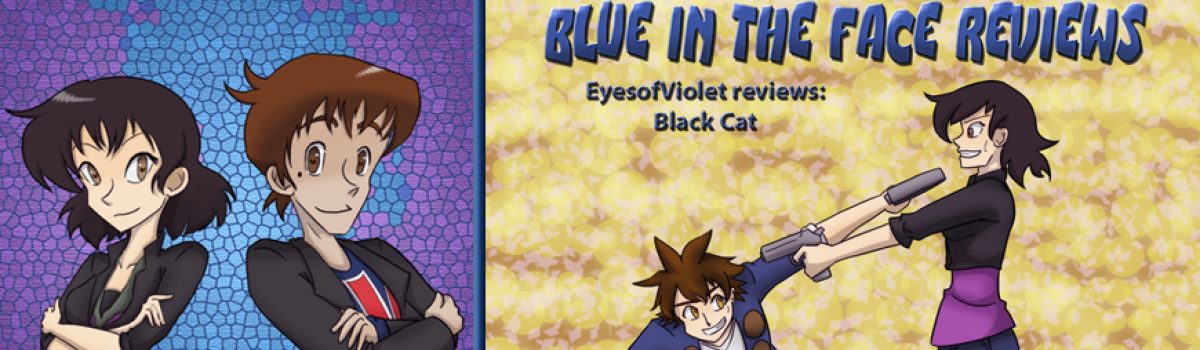 Blue in the Face Reviews: Black Cat